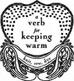 a-verb-for-keeping-warm